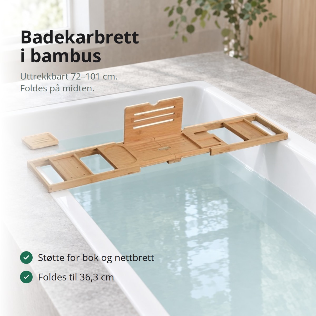 Badekarbrett i bambus lagt tvers over et innebygd hvitt badekar, med bokstøtten oppe og såpeskålen ved siden av