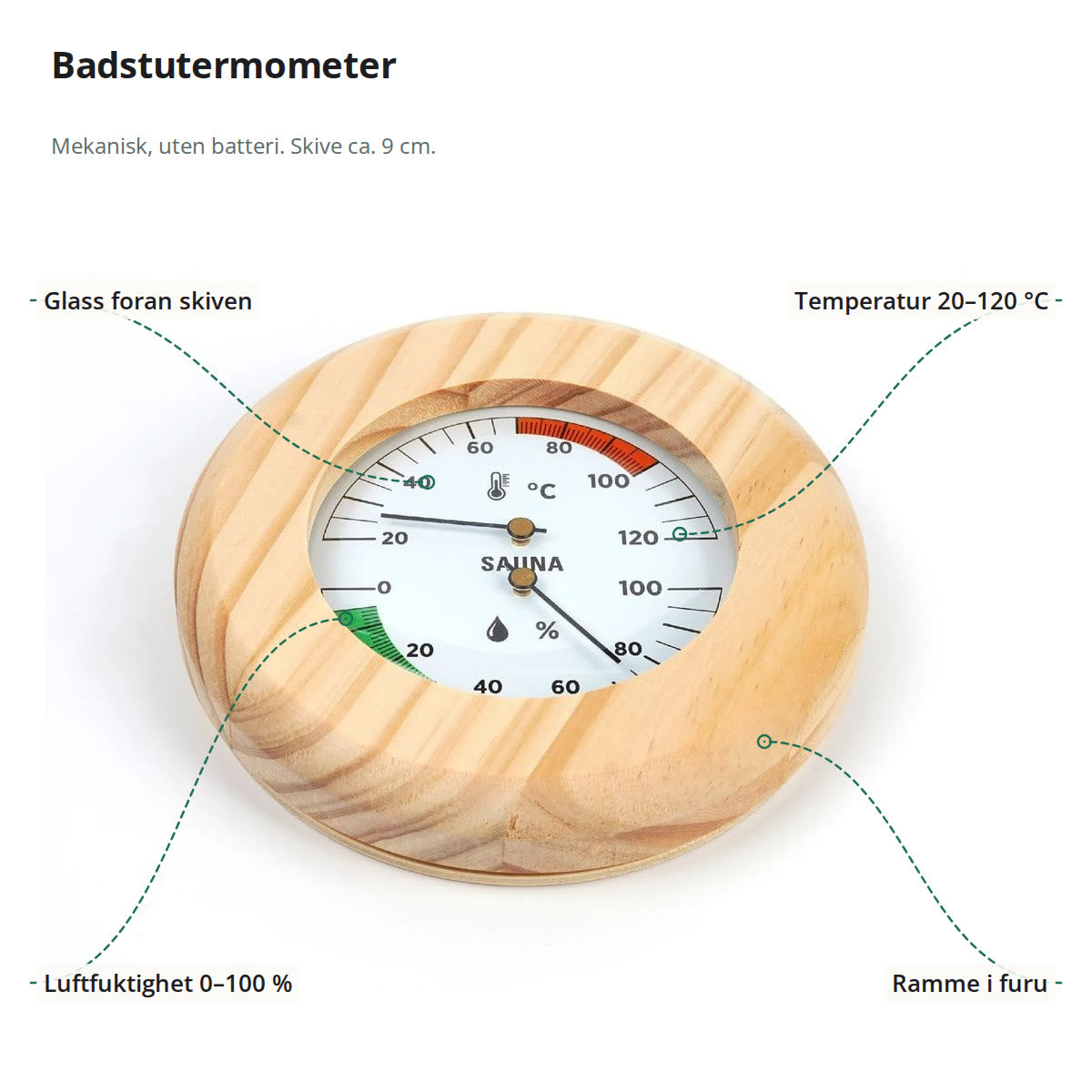 Badstutermometer merket med temperaturskala, luftfuktighet, glass og ramme i furu