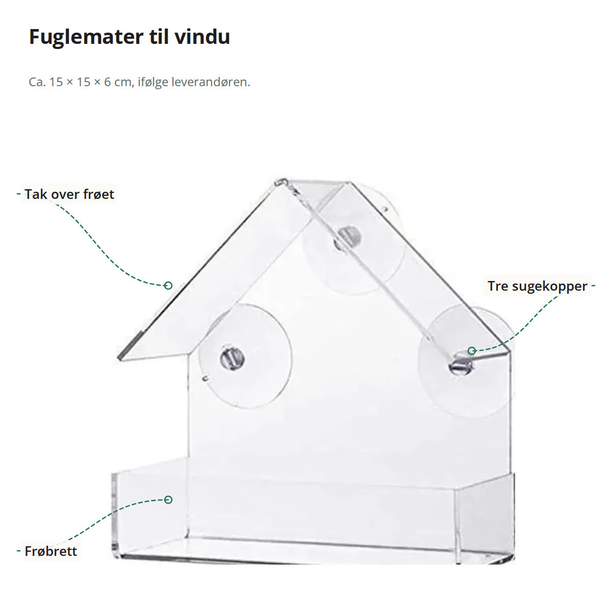 Gjennomsiktig fuglemater merket med tak over frøet, tre sugekopper og frøbrett