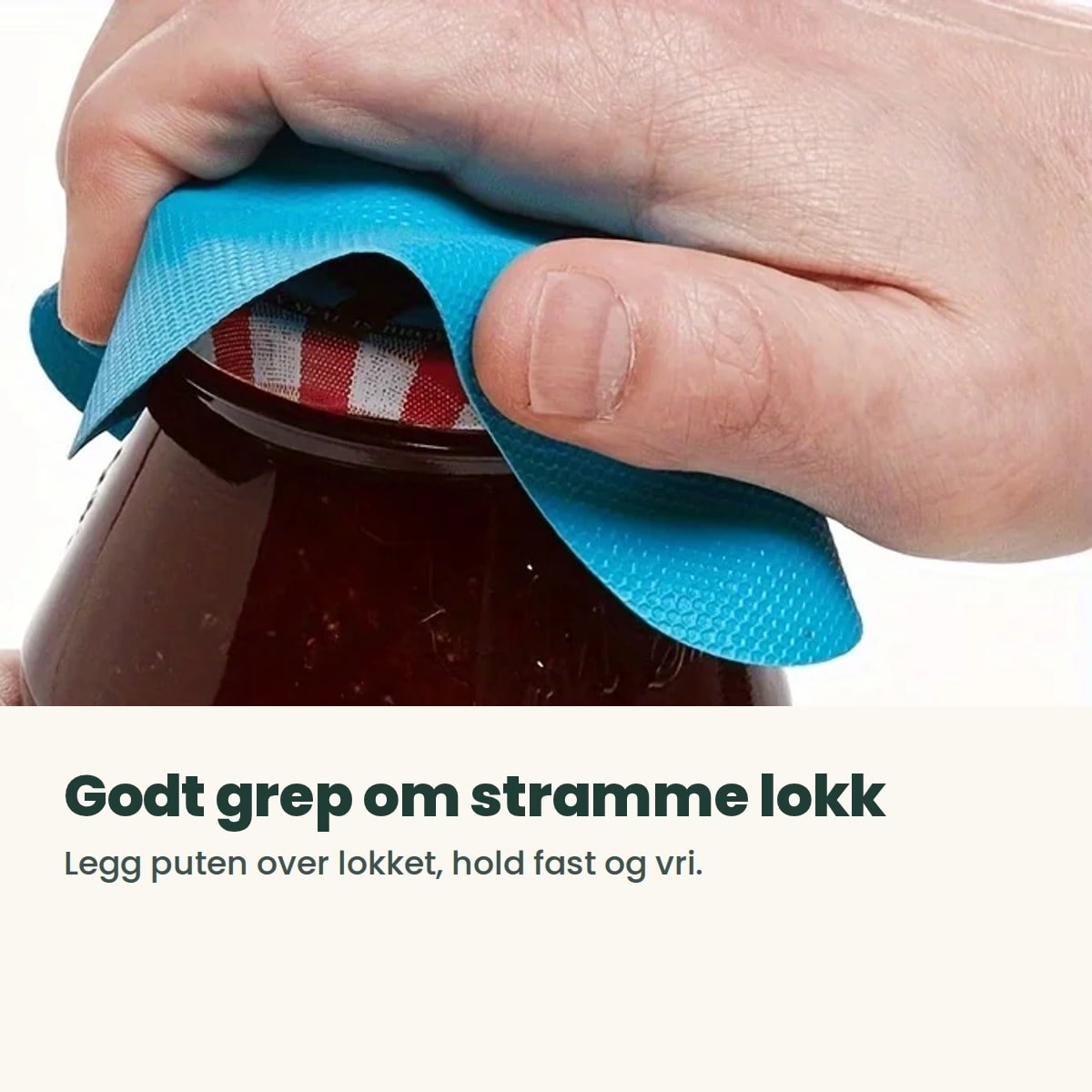 En hånd åpner et syltetøyglass med den blå gripeputen