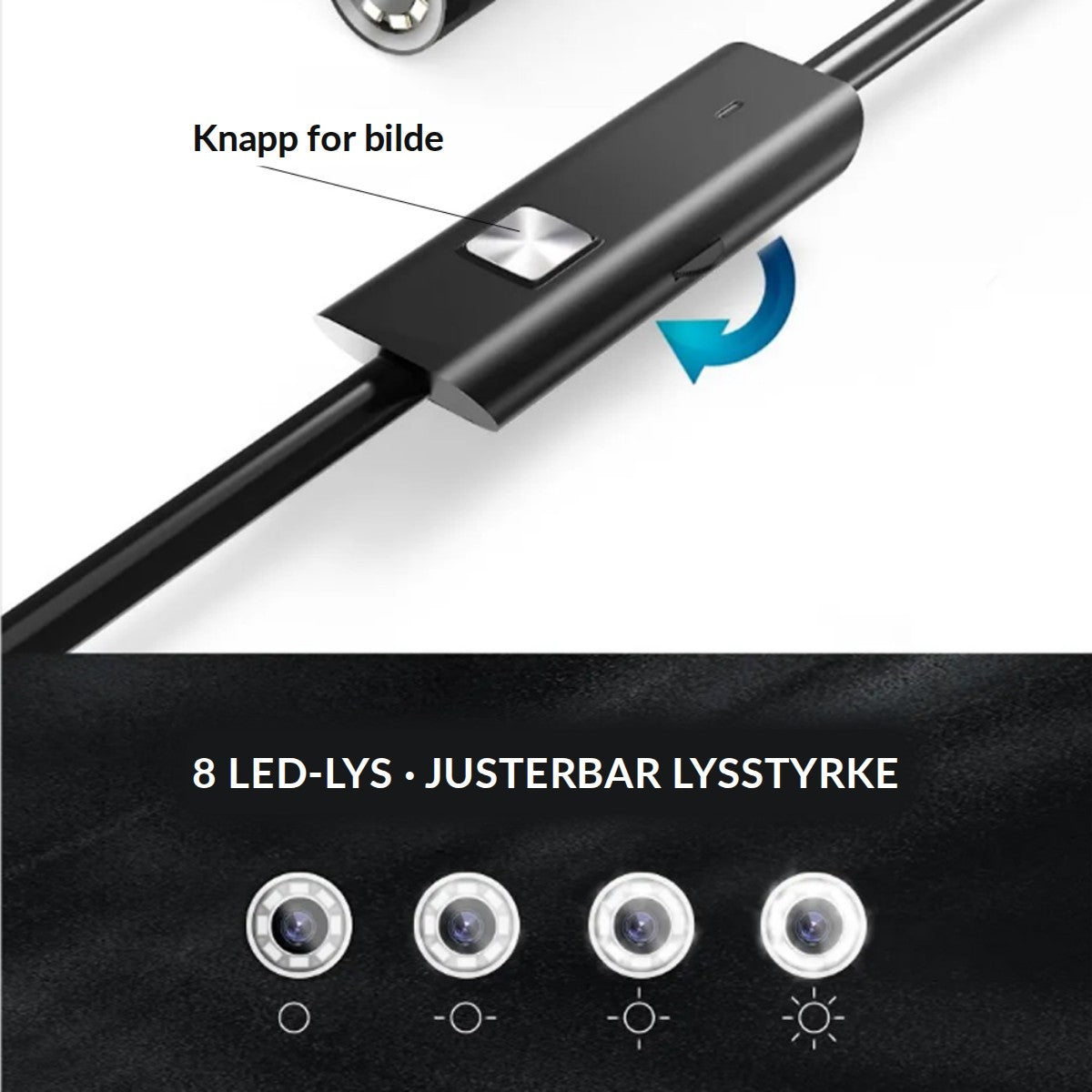 Knapp for bilde på kabelen og 8 LED-lys med justerbar lysstyrke