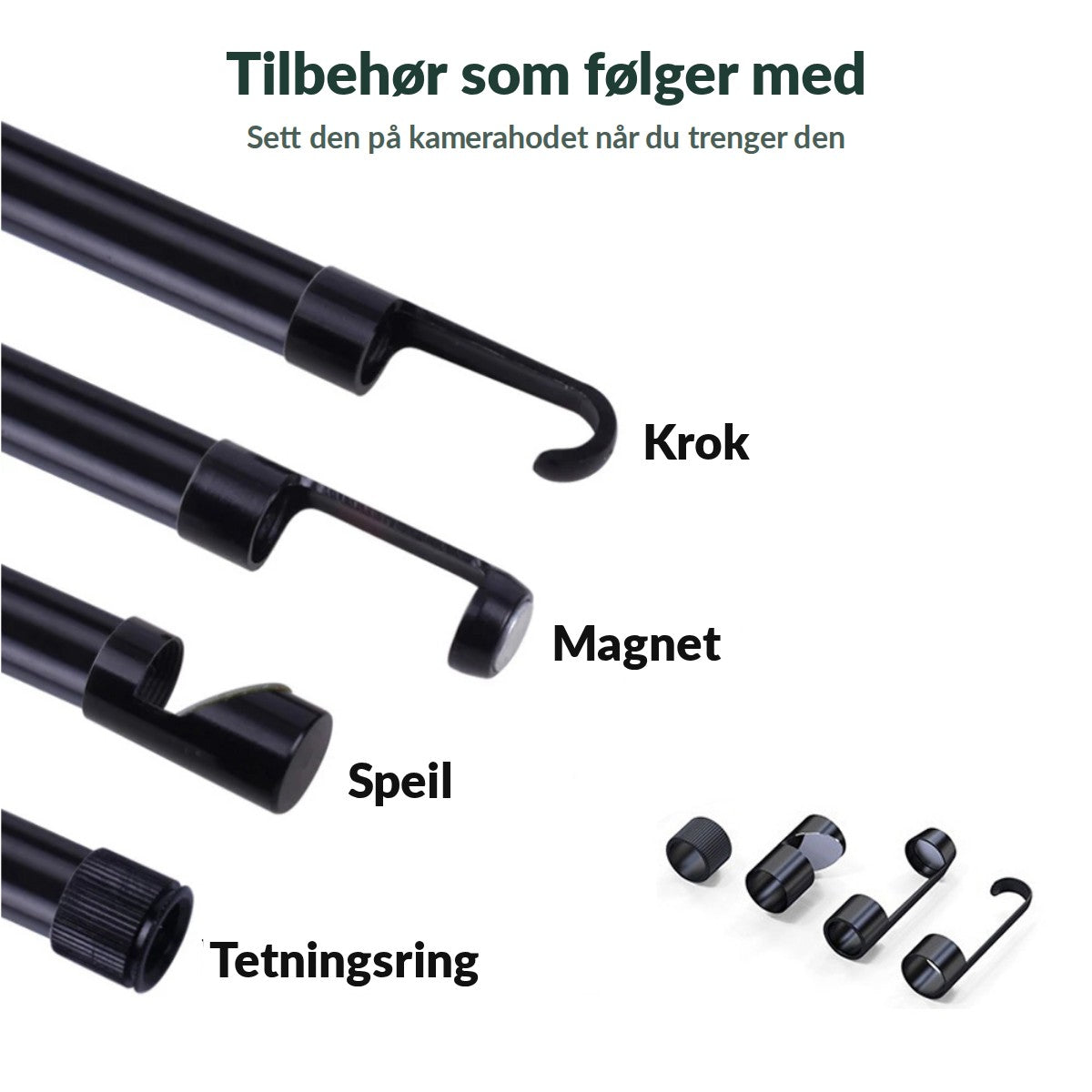 Tilbehør som følger med: krok, magnet, speil og tetningsring