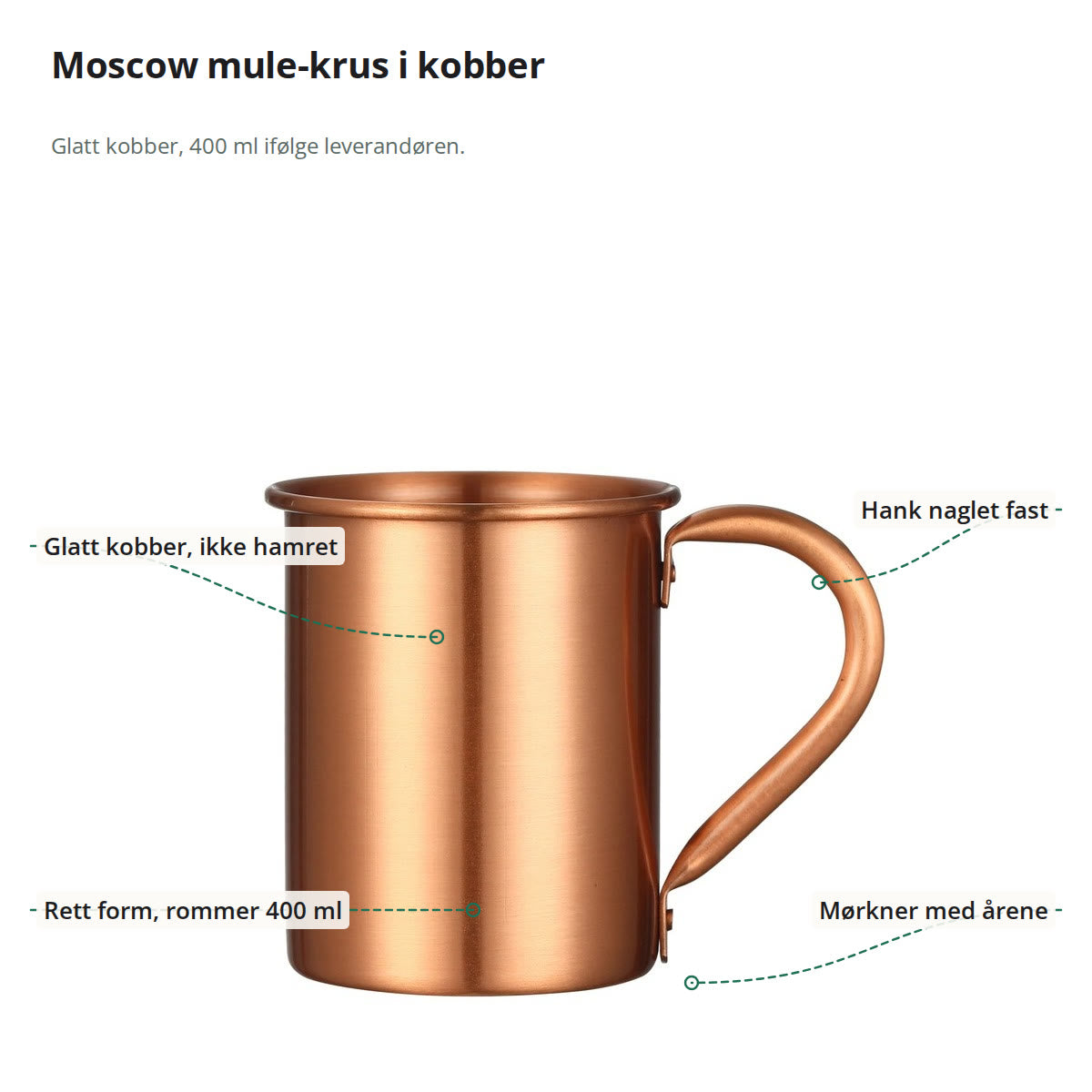 Kruset merket med glatt kobber, hank naglet fast, rett form som rommer 400 ml, og at kobberet mørkner med årene