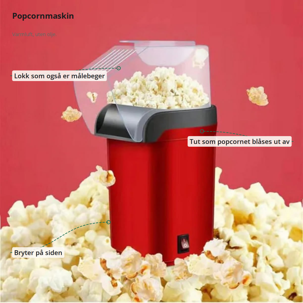 Popcornmaskinen merket med lokk som målebeger, tut for popcornet og bryter på siden