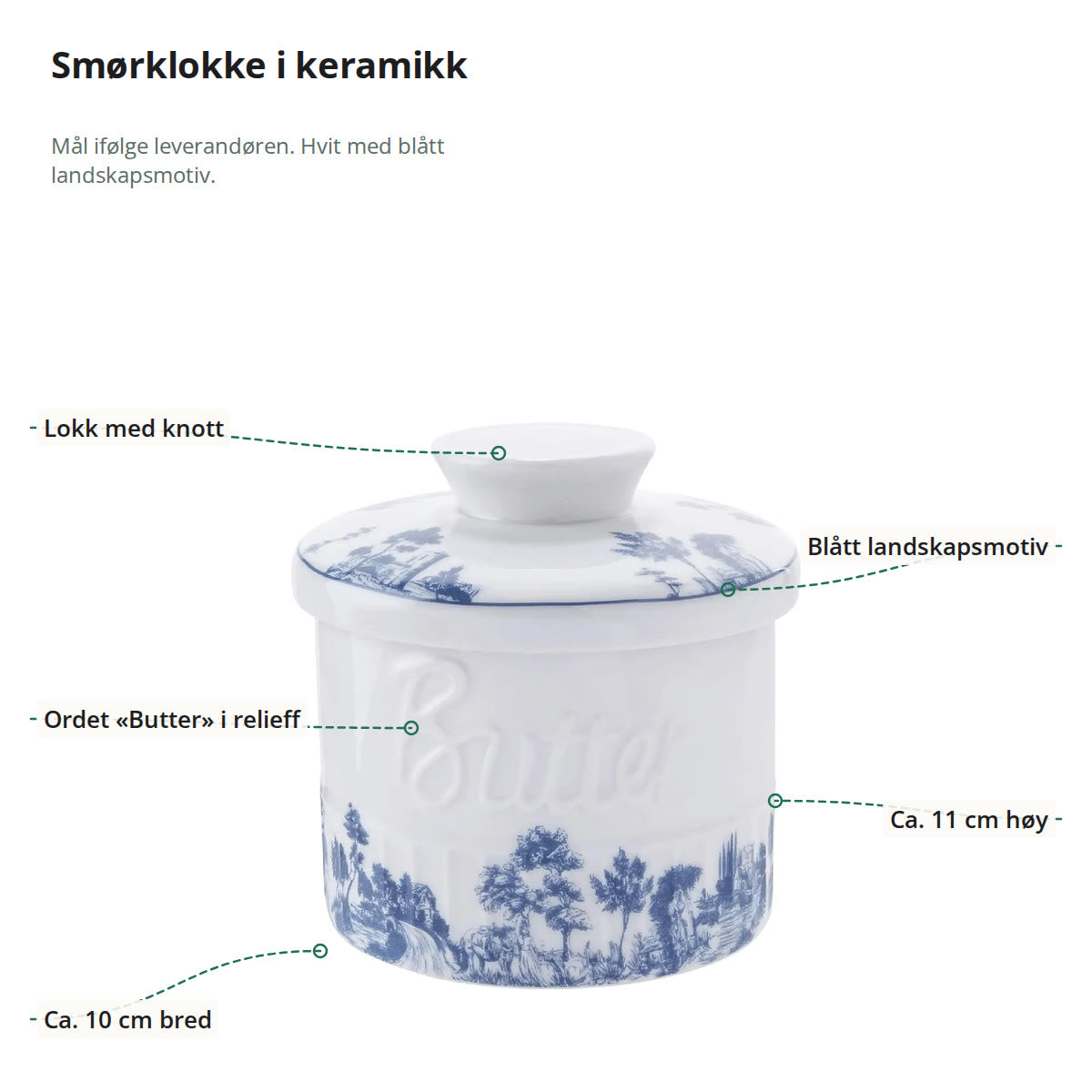 Smørklokken merket med lokk med knott, blått landskapsmotiv, ordet Butter i relieff, bredde ca. 10 cm og høyde ca. 11 cm