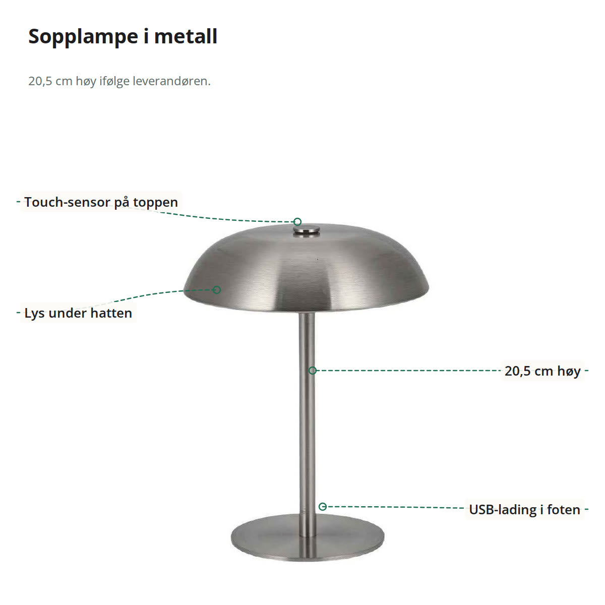 Sopplampen merket med touch-sensor på toppen, 20,5 cm høyde, lys under hatten og USB-lading i foten