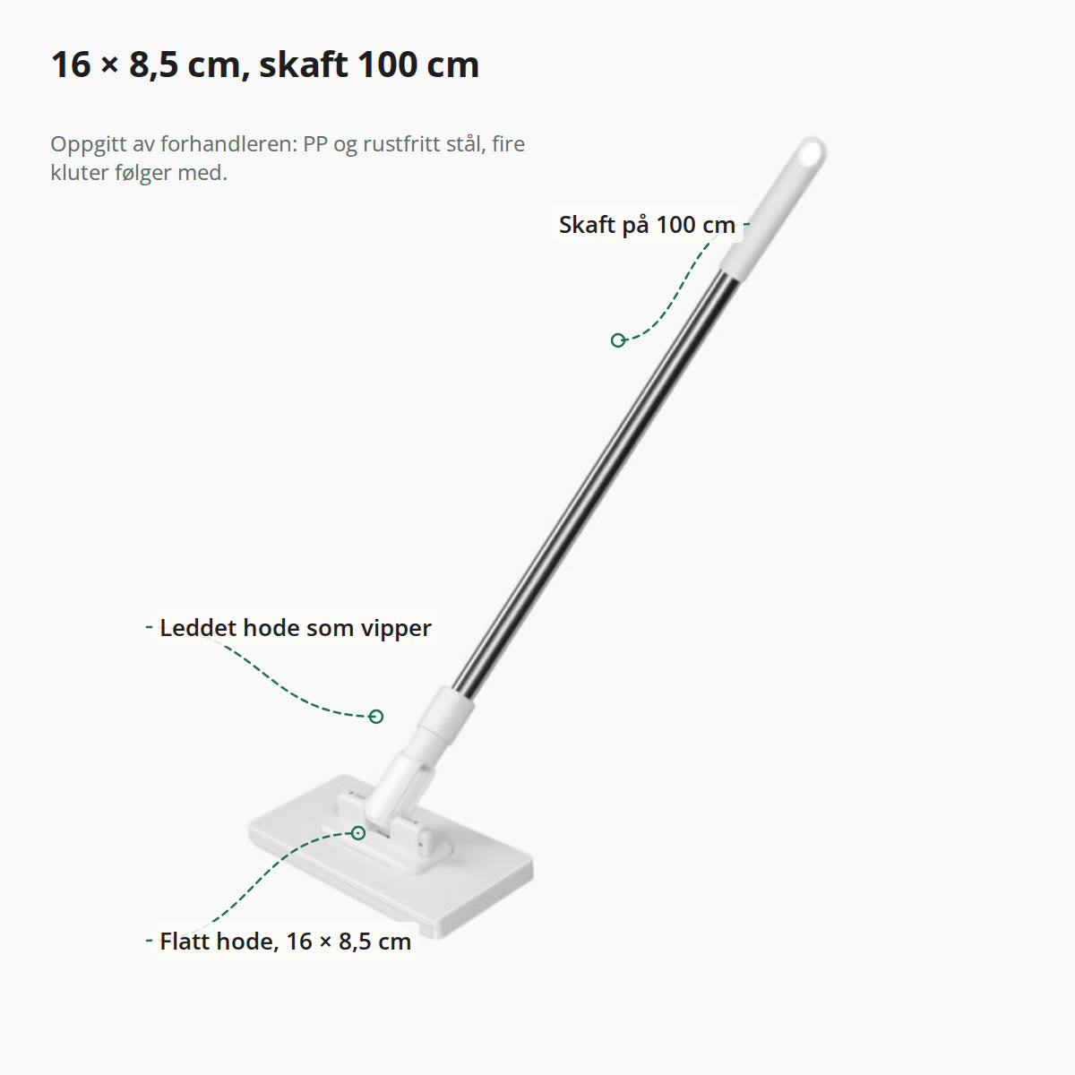 Støvmoppen merket: skaft på 100 cm, leddet hode som vipper og flatt hode på 16 × 8,5 cm
