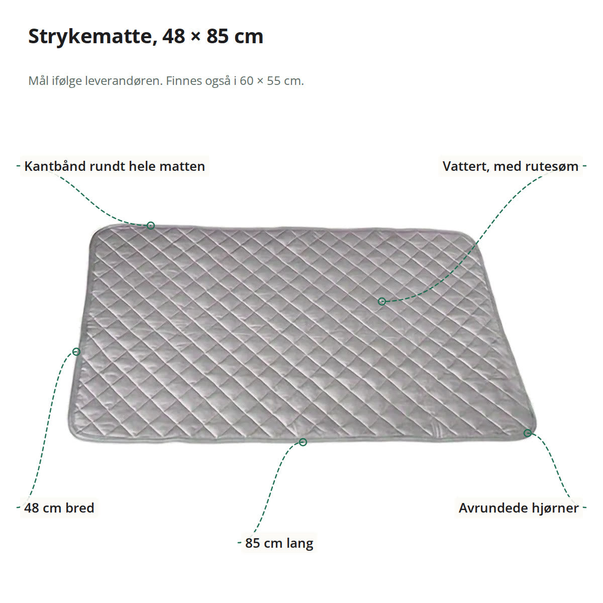 Strykematten på 48 × 85 cm merket med lengde, bredde, vattert overflate med rutesøm, kantbånd og avrundede hjørner